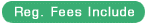 Reg. Fees Include