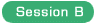 Session B