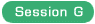Session G